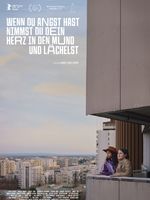 Wenn du Angst hast, nimmst du dein Herz in den Mund und lächelst